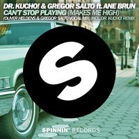 Dr. Kucho & Gregor Salto feat. Ane Brun - Can't Stop Playing (Makes Me High) (Vocal Edit)