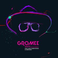 Gromee feat. Ania Dabrowska & Abradab - Powiedz Mi (Kto W Tych Oczach Mieszka)