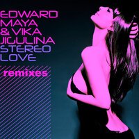 Edward Maya & Vika Jigulina - Stereo Love (Ayur Tsyrenov DFM Remix)
