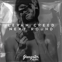 LEVAN CREED - Next Round