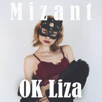 Mizant - OK Liza