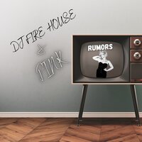 DJ Fire House feat. Pink - Rumors