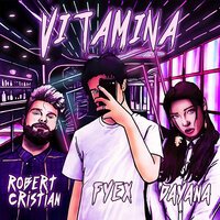 Robert Cristian & Dayana - Vitamina (Fyex Remix)