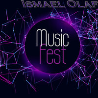 Ismael Olaf - Music Fest