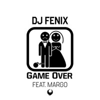 DJ Fenix feat. Margo - Game Over (Original Mix)