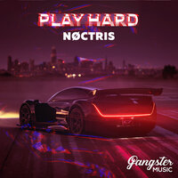 NOCTRIS - Play Hard