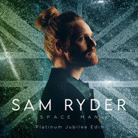 Sam Ryder - Space Man (Platinum Jubilee Edit)