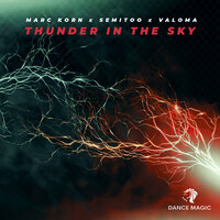 Marc Korn & Semitoo & Age Pee feat. VALOMA - Thunder In The Sky (Age Pee Edit)