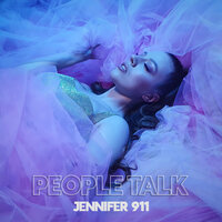 Jennifer 911 - People Talk