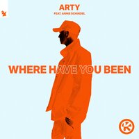 Arty feat. Annie Schindel - Where Have You Been