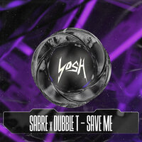 Sabre feat. Dubblet - Save Me