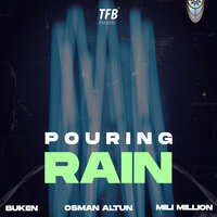 Buken feat. Osman Altun & Mili Million - Pouring Rain