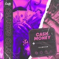 IllØXIEN - Cash Money