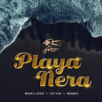 Bianca Atzei feat. Bombai & Get Far - Playa Nera