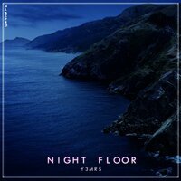 Y3MR$ - Night Floor