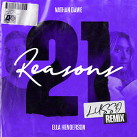 Nathan Dawe feat. Ella Henderson - 21 Reasons (Lusso Remix)