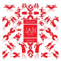 PULLER JAIN - Come (PULLER Remix)