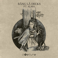 Bang La Decks feat. Alma - The Forest