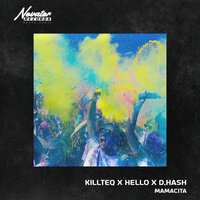 Killteq feat. Hello & D.Hash - Mamacita