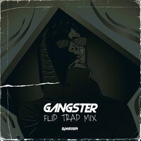 DJariium - GANGSTER ( Flip Trap mix)