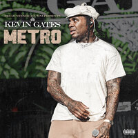 Kevin Gates - Metro