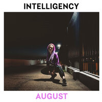 Intelligency - August (Ayur Tsyrenov DFM Remix)