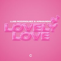 Luis Rodriguez feat. Armando - Lovely Love