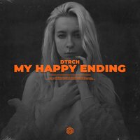 Dtrch - My Happy Ending