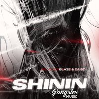 Blaze feat DAISO - Shinin
