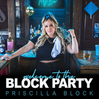 Priscilla Block - Off The Deep End