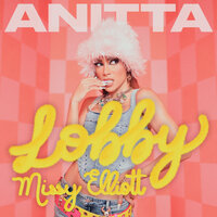 Anitta feat. Missy Elliott - Lobby