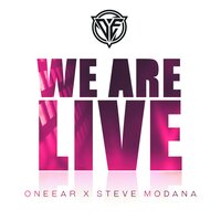 Oneear & Steve Modana - We Are Live