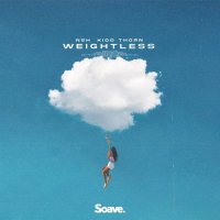 NSH feat. Kidd Thorn - Weightless