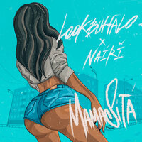 Lookbuffalo & Nairi - Mamasita