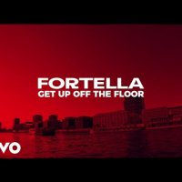 Fortella - Get Up Off The Floor