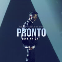 Zack Knight - Pronto