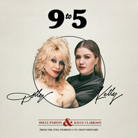 Kelly Clarkson feat. Dolly Parton - 9 To 5
