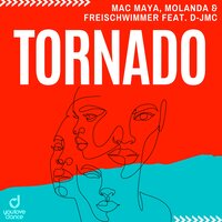 Mac Maya & Molanda & Freischwimmer feat. D-JMC - Tornado