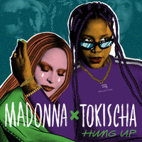 Madonna feat. Tokischa - Hung Up on Tokischa