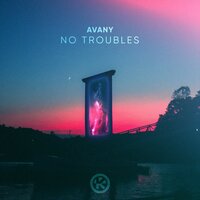 Avany - No Troubles