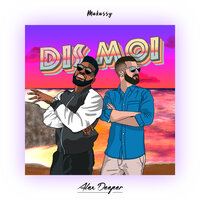 Alex Deeper feat. Makassy - Dis-Moi