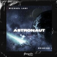 Desmind feat. Michael Lami - Astronaut