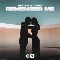 Max Fail & Tob!as - Remember Me