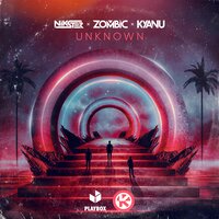 Nikster feat. Zombic & Kyanu - Unknown