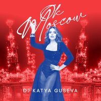 DJ Katya Guseva - Ok Moscow