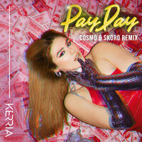 Kerria - Payday (Cosmo & Skoro Remix)