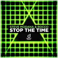 Steve Modana feat. Rocco - Stop The Time