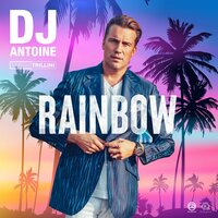 Dj Antoine feat. Sergio Trillini - Rainbow