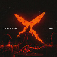 Lucas & Steve - Rage