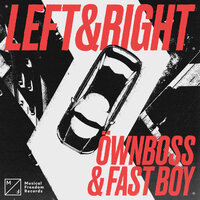 Ownboss feat. Fast Boy - Left & Right